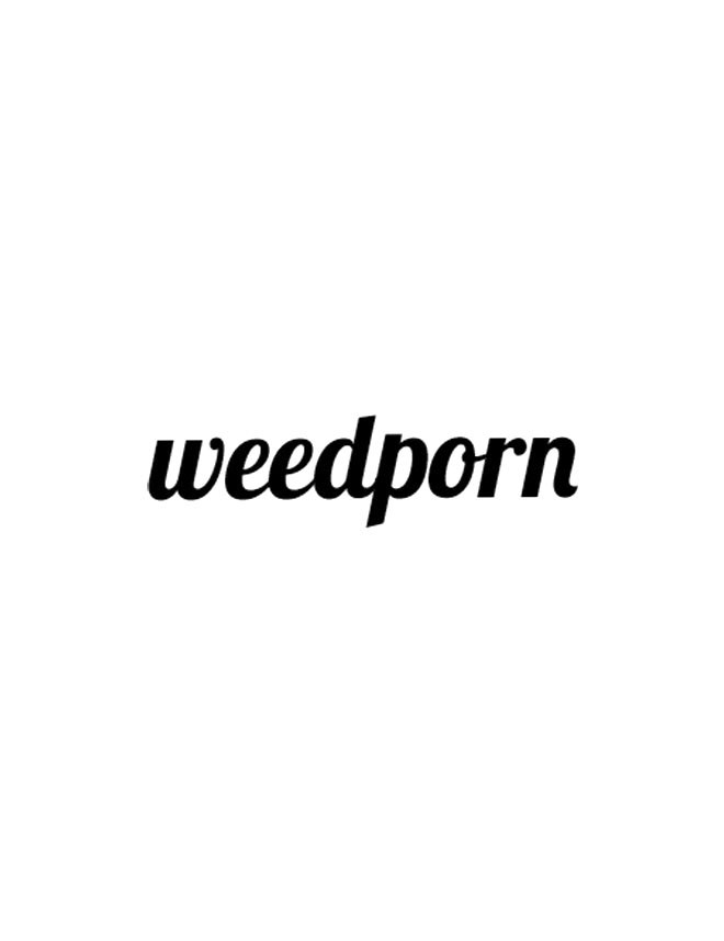 WEEDPORN