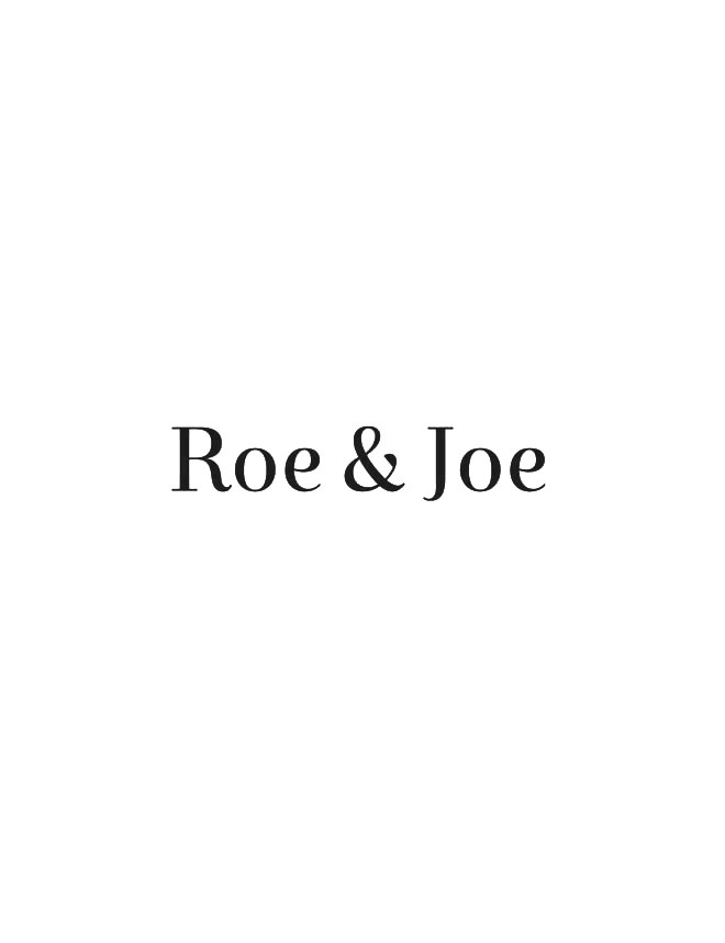 ROE & JOE